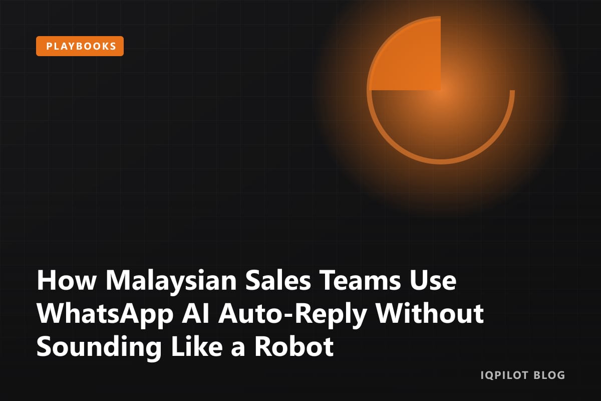 How Malaysian Sales Teams Use WhatsApp AI Auto-Reply Without Sounding Like a Robot